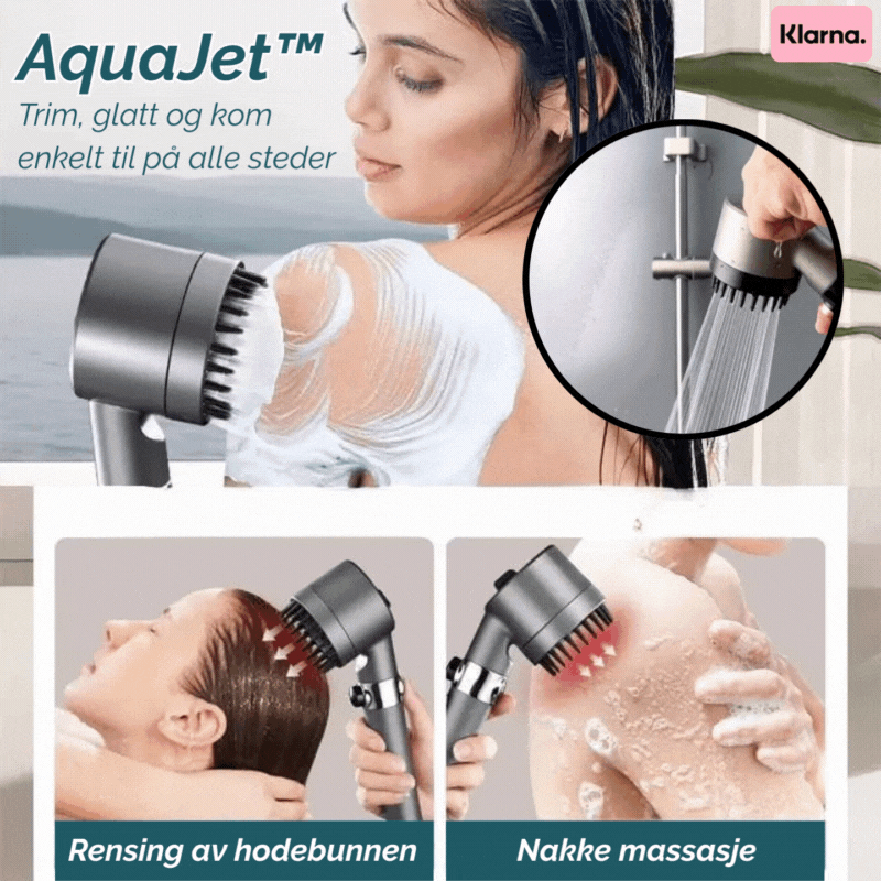 AquaJet™ | Masserer, eksfolierer, fukter og fornyer - hver eneste skylling!