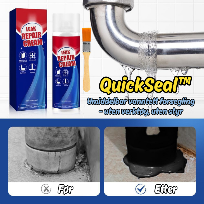 QuickSeal™ | Umiddelbar vanntett forsegling – uten verktøy, uten styr
